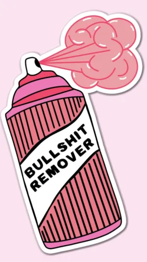 Bullshit  Remover Vinyl Sticker